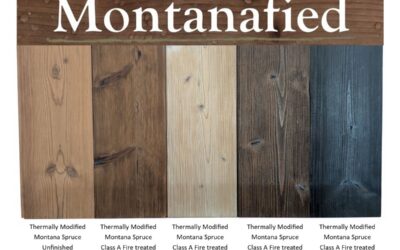 Montanafied™ – Thermally Modified Siding News and Updates